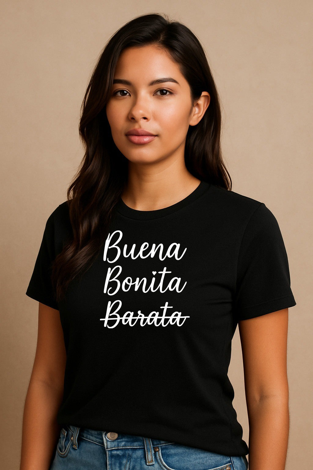 Camiseta “Buena. Bonita. ~Barata~”