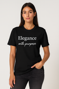 “Elegance with Purpose” Tee